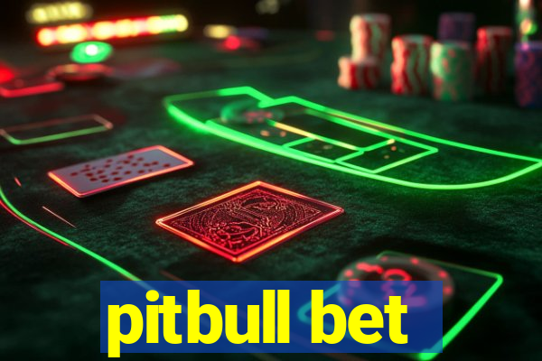 pitbull bet